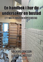 En handbok i hur du undersöker en bostad