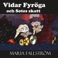 Vidar Fyrga och Sotes skatt