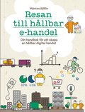 Resan till hllbar e-handel : din handbok fr att skapa hllbar digital handel