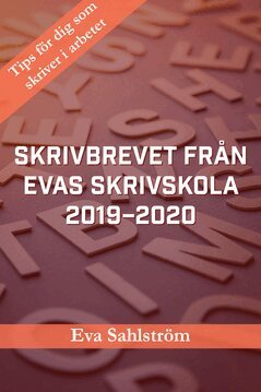 Eva Sahlström - Skrivbrevet från Evas skrivskola 2019–2020, E-bok. Tillgänglighet: Lägg i varukorg
