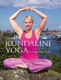 Kundaliniyoga fr kropp sinne & sjl