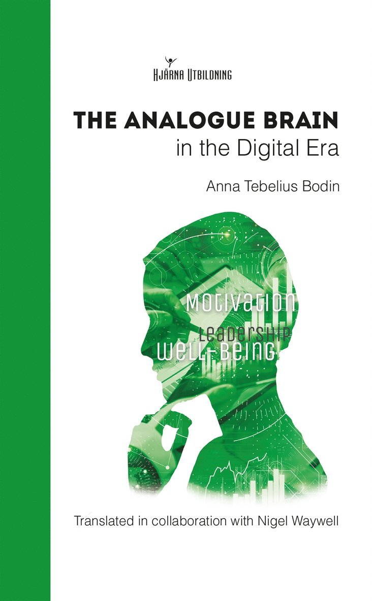 Anna Tebelius Bodin - The Analogue Brain in the Digital Era, E-bok