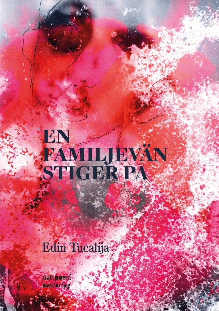 Edin Tucalija - En familjevän stiger på, Häftad