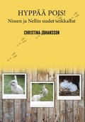 Hypp pois! : Nissen ja Nellin uudet seikkailut