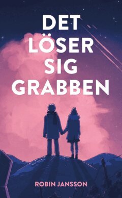 Robin Jansson - Det löser sig grabben, E-bok