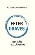 Efter Graves : din vg till lkning