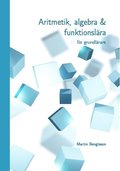 Aritmetik, algebra & funktionslra : fr grundlrare