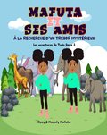 Mafuta et ses amis  la recherche d'un trsor mystrieux