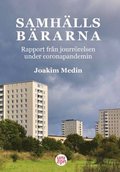 Samhällsbärarna : rapport från jourrörelsen under coronapandemin