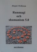 Runmagi och shamanism 5.0