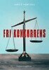 Lars Hartzell - FRI KONKURRENS, E-bok