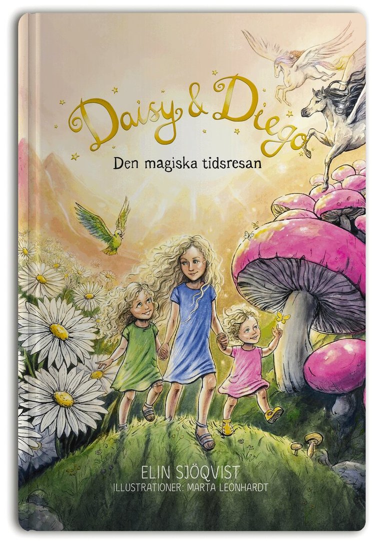 Elin Sjöqvist - Daisy & Diego. Den magiska tidsresan, Inbunden