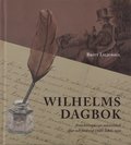 Wilhelms dagbok: Anteckningar om mnniskor, djur och natur vid 1800-talets mitt