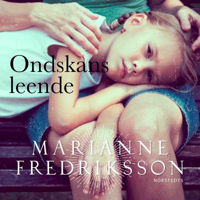 Marianne Fredriksson - Ondskans leende, E-bok