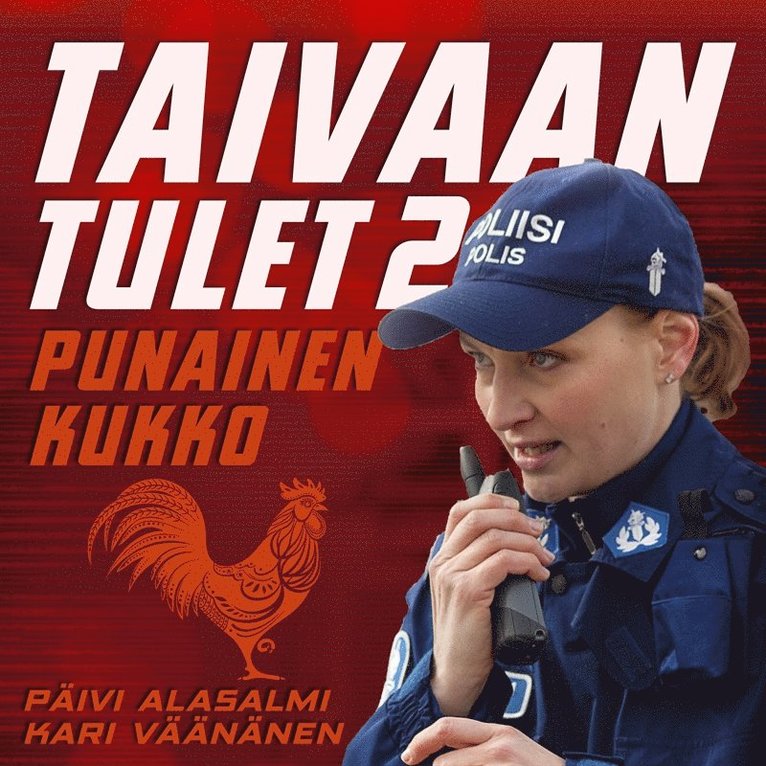 Päivi Alasalmi, Kari Väänänen - Taivaan tulet 2: Punainen kukko, Ljudbok