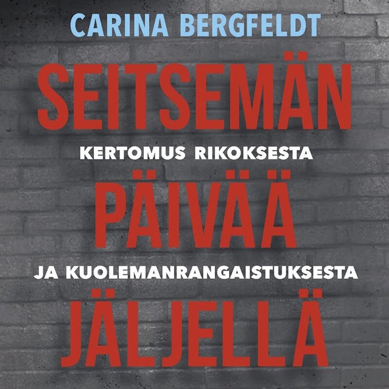 Carina Bergfeldt - Seitsemän päivää jäljellä, Ljudbok. Tillgänglighet: Lägg i varukorg