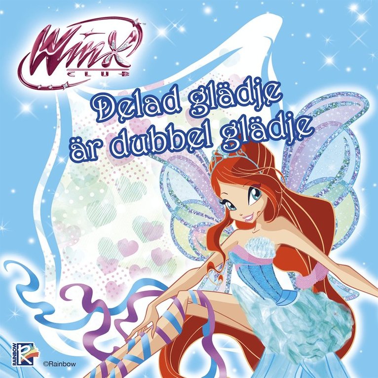 Iginio Straffi - Winx Club: Delad glädje är dubbel glädje, Ljudbok