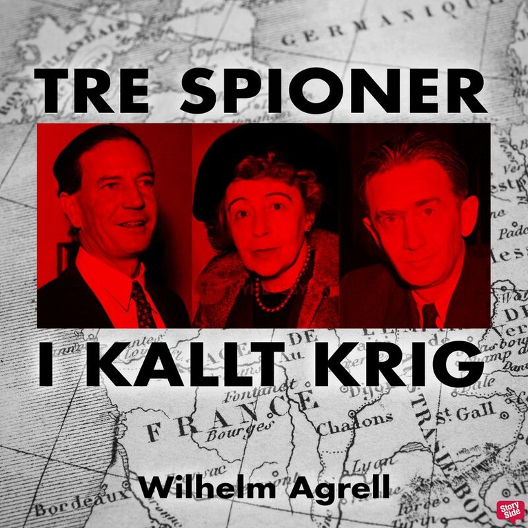 Wilhelm Agrell - Tre spioner i kallt krig, Ljudbok