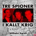 Tre spioner i kallt krig