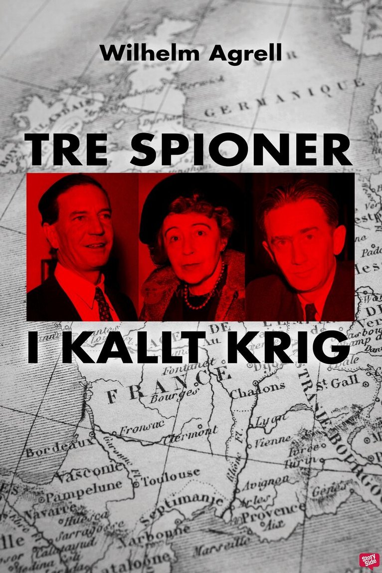 William Agrell - Tre spioner i kallt krig, E-bok