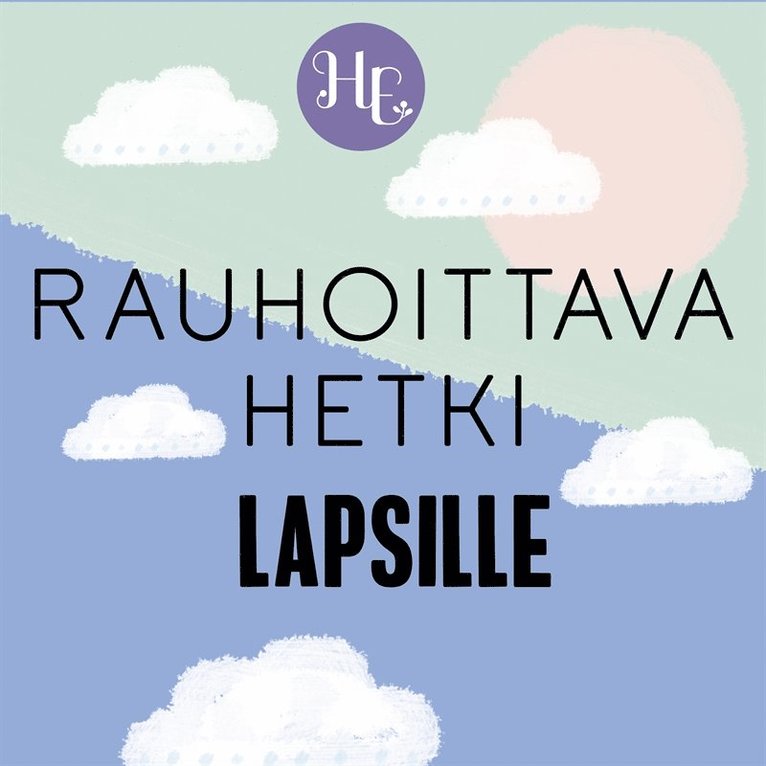 Hidasta Elämää - Rauhoittava hetki lapsille, Ljudbok