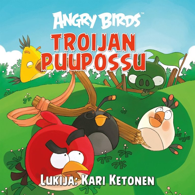 Tomi Kontio - Angry Birds: Troijan puupossu, Ljudbok
