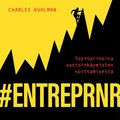 #ENTREPRNR - tositarinoita vastoinkäymisten voittamisesta