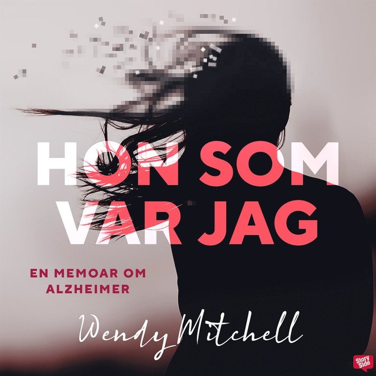 Wendy Mitchell - Hon som var jag, Ljudbok