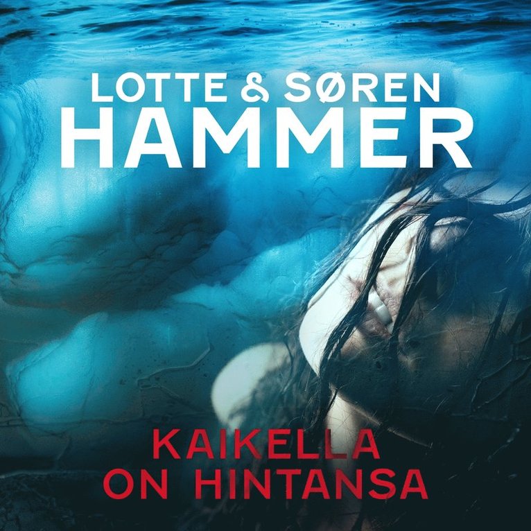 Lotte Hammer, Søren Hammer - Kaikella on hintansa, Ljudbok