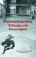 Palmemordet : tillbaka till Sveavgen