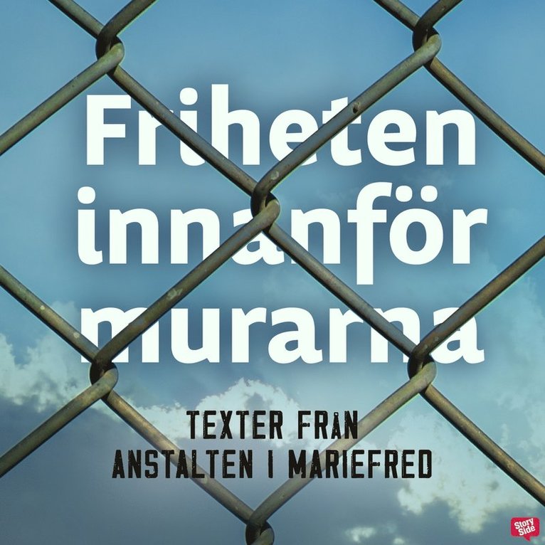Magnus Utvik - Friheten innanför murarna, Ljudbok