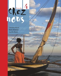 Chez nous 4 Textbok inkl. ljudfiler och elevwebb
