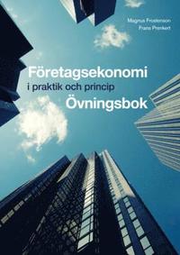 e-Bok Företagsekonomi   i praktik och princip Övningsbok