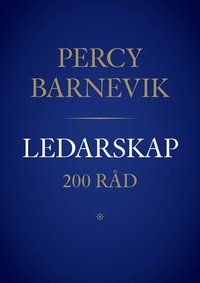 Ledarskap - 200 råd av Percy Barnevik