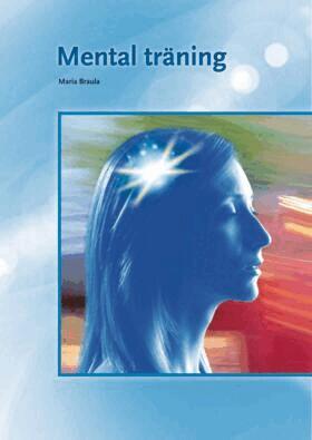 Maria Braula - Mental träning, Häftad