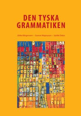 Ulrike Klingemann, Gunnar Magnusson, Sybille Didon - Den Tyska Grammatiken, Inbunden