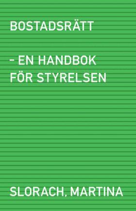 Martina Slorach - Bostadsrätt - en handbok för styrelsen, Häftad