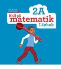 Koll på matematik 2A Läxbok