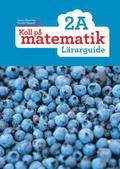 Koll p matematik 2A Lrarguide