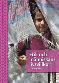 e-Bok Etik och människans livsvillkor Andra upplagan