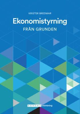 Krister Bredmar - Ekonomistyrning från grunden, Häftad