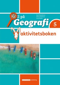 e-Bok Koll på Geografi 5 Aktivitetsbok