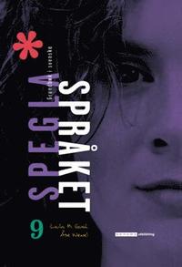 Spegla spr�ket �k 9 Grundbok i svenska