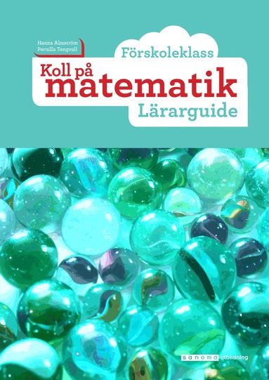 Koll på matematik Förskoleklass Lärarguide