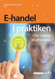 Hanna-Karin Grensman - E-handel i praktiken - från strategi till affärsnytta, Häftad