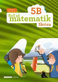 e-Bok Koll på matematik 5B Skriva