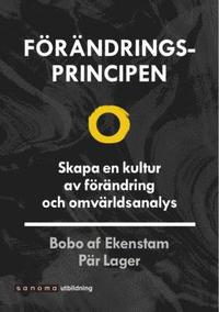 Frndringsprincipen. Skapa en kultur av frndring ...