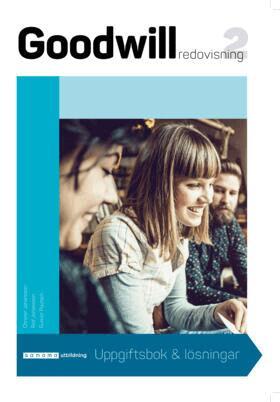 Christer Johansson, Rolf Johansson, Gunvor Pautsch - Goodwill Redovisning 2 Uppgiftsbok med lösningar, Häftad