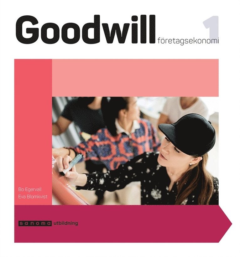 Eva Blomkvist, Bo Egervall, Helén Park - Goodwill Företagsekonomi 1, E-bok