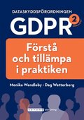 Dataskyddsförordningen GDPR: förstå och tillämpa i praktiken